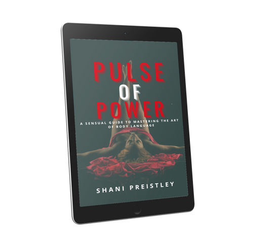 Pulse Of Power: A Sensual Guide To Mastering Body Language